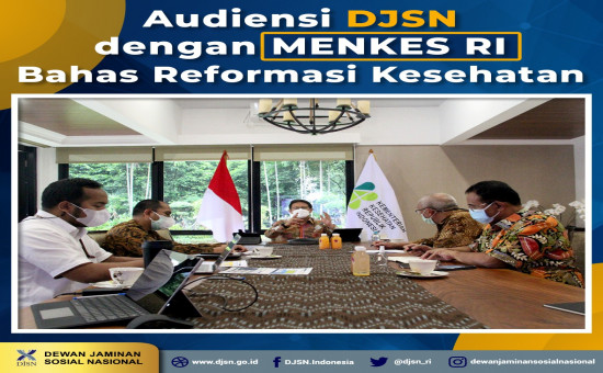 Audiensi DJSN dan Menkes Bahas Reformasi Kesehatan